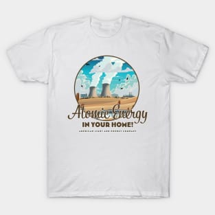 Atomic Energy! in your home T-Shirt